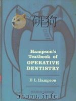 HAMPSON S TEXTBOOK OF OPERATIVE DENTISTRY FOURTH EDITION（1980 PDF版）