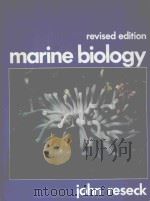 MARINE BIOLOGY REVISED EDITION   1980  PDF电子版封面  0835942678  JOHN RESECK 