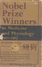 NOBEL PRIZE WINNERS IN MEDICINE AND PHYSIOLOGY 1901-1965（1953 PDF版）