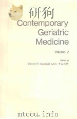 CONTEMPORARY GERUATRIC MEDICINE VOLUME 2   1986  PDF电子版封面  0306420554  STEVEN R.GAMBERT 
