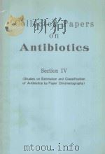 COLLECTED PAPERS ON ANTIBIOTICS SECTION IV（1971 PDF版）