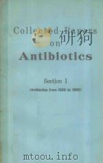 COLLECTED PAPERS ON ANTIBIOTICS SECTION I（1971 PDF版）