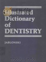 ILLUSTRATED DICTIONARY OF DENTISTRY   1982  PDF电子版封面  0721650554  STANLEY JABLONSKI 