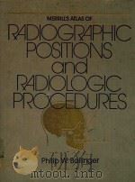 MERRILL'S ATLAS OF RADIOGRAPHIC POSITIONS AND RADIOLOGIC PROCEDURES FIFTH EDITION（1982 PDF版）