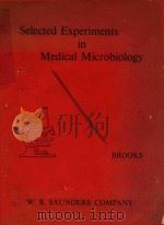 SELECTED EXPERIMENTS IN MEDICAL MICROBIOLOGY（1958 PDF版）