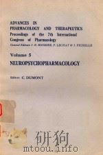 ADVANCES IN PHARMACOLOGY AND THERAPEUTICS VOLUME 5 NEUROPSYCHOPHARMACOLOGY（1979 PDF版）