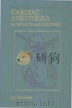 CARDIAC ANESTHESIA FOR INFANTS AND CHILDREN（1994 PDF版）