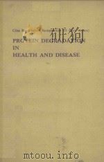 CIBA FOUNDATION SYMPOSIUM 75 PROTEIN DEGRADATION IN HEALTH AND DISEASE（1980 PDF版）