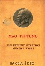 THE PRESENT SITUATION AND OUR TASKS   1961  PDF电子版封面    MAO TSE TUNG 