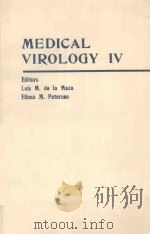 MEDICAL VIROLOGY IV   1985  PDF电子版封面  089859765X   