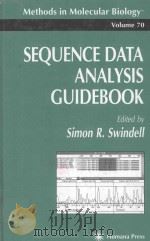 METHODS IN MOLECULAR BIOLOGY VOLUME 70 SEQUENCE DATA ANALYSIS GUIDEBOOK   1997  PDF电子版封面  0896033589  SIMON R.SWINDELL 