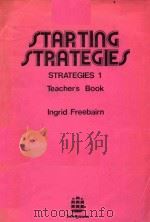 STARTING STRATEGIES STRATEGIES 1 TEACHER'S BOOK   1977  PDF电子版封面  0582519152   