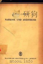 NARKOSE UND ANASTHESIE   1954  PDF电子版封面     