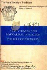 ARRHYTHMIAS AND MYOCARDIAL INFARCTION THE ROLE OF POTASSIUM（1981 PDF版）