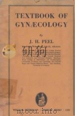 TEXTBOOK OF GYNAECOLOGY FOURTH EDITION   1955  PDF电子版封面    J.H.PEEL 