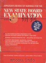APPLETON'S REVIEW OF NURSING FOR THE NEW STATE BOARD EXAMINATION SECOND EDITION   1986  PDF电子版封面  0838502075  ANNA M.DESHARNAIS 