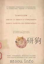 SYMPOSIUM INIBITORI DI CRESCITA E CHEMIOTERAPIA GROWTH INHIBITION AND CHEMOTHERAPY（1953 PDF版）