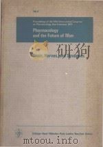 PHARMACOLOGY AND THE FUTURE OF MAN VOL 4 BRAIN NERVES AND SYNAPSES（1973 PDF版）