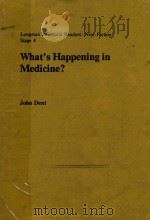 WHAT'S HAPPENING IN MEDICINE   1975  PDF电子版封面  0582538211  JOHN DENT 