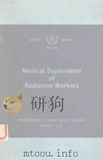 MEDICAL SUPERVISION OF RADIATION WORKERS（1968 PDF版）