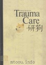 PRINCIPLES OF TRAUMA CARE THIRD EDITION   1985  PDF电子版封面  0070569177  G.TOM SHIRE 