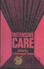 INTENSIVE CARE   1982  PDF电子版封面  0852003404  ERIC SHERWOOD JONES 