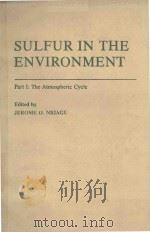 SULFUR IN THE ENVIRONMENT PART I THE ATMOSPHERIC CYCLE（1978 PDF版）