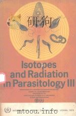 ISOTOPES AND RADIATION IN PARASITOLOGY III（1973 PDF版）