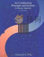 AIR CONDITIONING PRINCIPLES AND SYSTEMS AN ENERGY APPROACH SECOND EDITION   1989  PDF电子版封面  013018151X  EDWARD G.PITA 