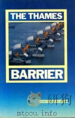THE THAMES BARRIER STUART GILBERT AND RAY HORNER   1984  PDF电子版封面  0727701827   