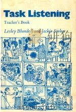 TASK LISTNING TEACHER'S BOOK   1981  PDF电子版封面  0521231361  LESLEY BLUNDELL AND JACKIE STO 