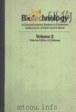 BIOTECHNOLOGY A COMPREHENSIVE TREATISE IN 8 VOLUME VOLUME 3 BIOMASS MICROORGANISMS FOR SPECIAL APPLI   1983  PDF电子版封面  3527257659   