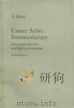 CANCER ACTIVE IMMUNOTHERAPY IMMUNOPROPHYLAXIS AND IMMUNORESTORATION AN INTRODUCTION（1976 PDF版）