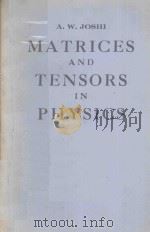 MATRICES AND TENSORS IN PHYSICS   1975  PDF电子版封面  0852264410  A.W.JOSHI 