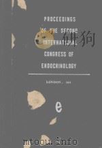 PROCEEDINGS OF THE SECOND INTERNATIONAL CONGRESS OF ENDOCRINOLOGY PART I   1964  PDF电子版封面    K.SPANJAARD 