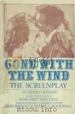 GONE WITH THE WIND THE SCREENPLAY   1989  PDF电子版封面  0385298331  SIDNEY HOWARD 