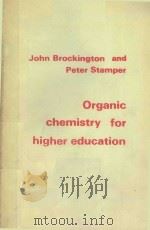 ORGANIC CHEMISTRY FOR HIGHER EDUCATION   1982  PDF电子版封面  0582412307   