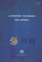LABORATORY TECHNIQUES FOR LEPROSY（1987 PDF版）