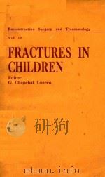 FRACTURES IN CHILDREN   1979  PDF电子版封面  3805530137   