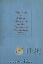 THE ROLE OF PATENT INFORMATION IN THE TRANSFER OF TECHNOLOGY   1981  PDF电子版封面  0080275559  F.A.SVIRIDOV 