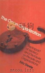 THE OPEN ORGANIZATION   1975  PDF电子版封面  0201072122  FRITZ STEELE 