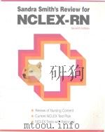 SANDRA SMITH'S REVIEW FOR NCLEX RN SEVENTH EDITION   1992  PDF电子版封面  0917010469  SANDRA F.SMITH 