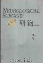 NEUROLOGICAL SURGERY THIRD EDITION THIRD EDITION VOLUME FIVE（1990 PDF版）