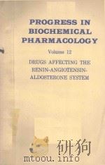 DRUGS AFFECTING THE RENIN ANGIOTENSIN ALDOSTERONE SYSTEM   1976  PDF电子版封面  3805524102  G.S.STOKES 