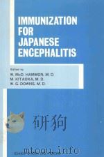 IMMUNIZATION FOR JAPANESE ENCEPHALITIS   1971  PDF电子版封面     