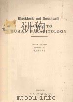 BLACKLOCK AND SOUTHWELL A GUIDE TO HUMAN PARASITOLOGY FOR MEDICAL PRACTITIONERS TENTH EDITION   1977  PDF电子版封面    W.CREWE 