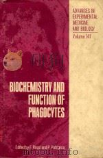 BIOCHEMISTRY AND FUNCTION OF PHAGOCYTES   1982  PDF电子版封面  0306408872  F.ROSSI AND P.PATRIARCA 
