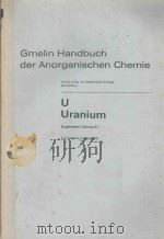 GMELIN HANDBUCH DRR ANORGANISCHEN CHEMIE U URANIUM SUPPLEMENT VOLUME E1（1979 PDF版）