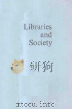 LIBRARIES AND SOCIETY   1987  PDF电子版封面  8170000297  S.K.SHARMA 