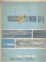 ELECTROPHORESIS A PRACTICAL LABORATORY MANUAL（1966 PDF版）